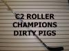 C2 ROLLER - DIRTY PIGS SUMMER 2016