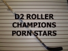D2 ROLLER - PORN STARS SUMMER 2016